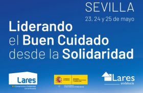 Sevilla acoge la XVII Convención Nacional Lares que reúne al Tercer Sector de Acción Social